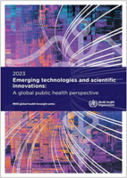 WHO Releases Report on Emerging Technologies and Scientific Innovations